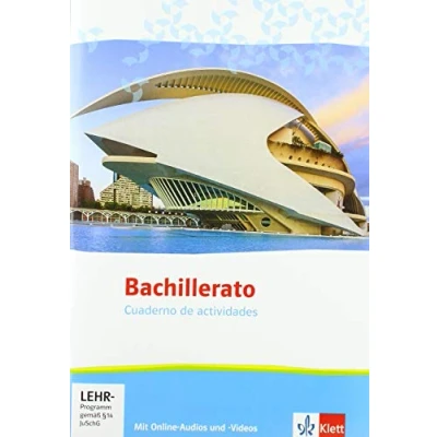 Abbildung von Bachillerato. Spanisch für die Oberstufe: Cuaderno de actividades mit Mediensammlung: Audios, Videos und weiteren ... Oberstufe ab 2020)