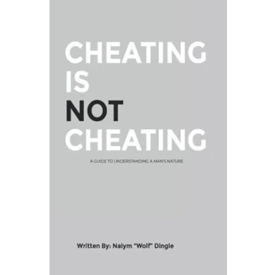 Abbildung von Cheating Is Not Cheating: A Guide To Understanding Man&#039;s Nature