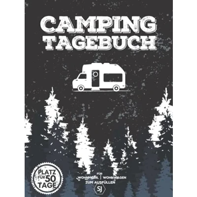 Abbildung von CAMPING TAGEBUCH für Wohnwagen, Wohnmobil zum Ausfüllen: Logbuch, Reisetagebuch Eintragen &amp; Selberschreiben von Campingreisen Platz 50 Tage