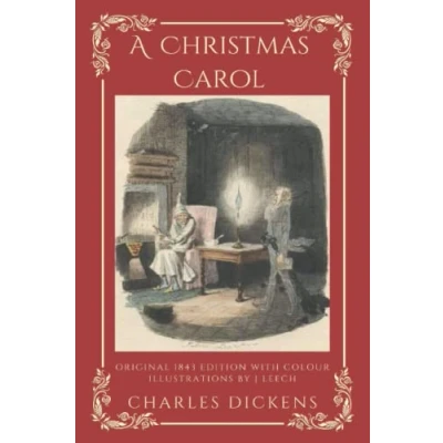 Abbildung von A Christmas Carol: Original 1843 Edition With Colour Illustrations by J Leech