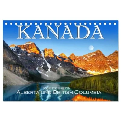 Abbildung von Kanada, Touristenziele in Alberta und British Columbia (Tischkalender 2025 DIN A5 quer), CALVENDO Monatskalender