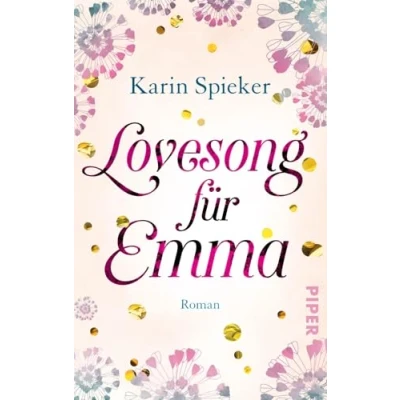 Abbildung von Lovesong für Emma: Roman Ein romantischer Gute Laune rund ums Heiraten