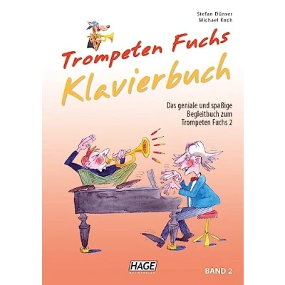 Abbildung von Trompeten Fuchs 2 Klavier Begleitbuch: Das geniale und spaßige Begleitbuch zum Band