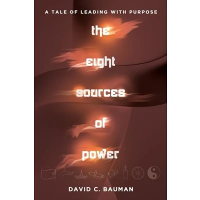 Abbildung von the Eight Sources of Power: A Tale Leading with Purpose