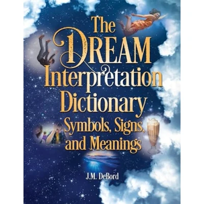 Abbildung von The Dream Interpretation Dictionary: Symbols, Signs, and Meanings