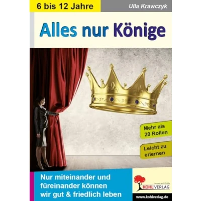 Abbildung von Alles Nur Könige: miteinander und füreinander können wir gut &amp; friedlich leben