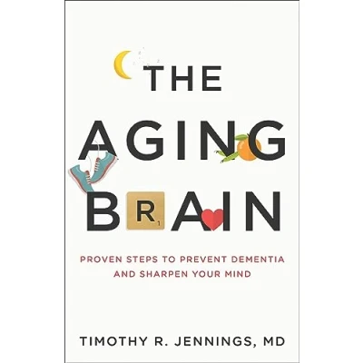 Abbildung von Aging Brain: Proven Steps to Prevent Dementia and Sharpen Your Mind