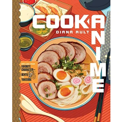 Abbildung von Cook Anime: Eat Like Your Favorite Character―From Bento to Yakisoba: A Cookbook