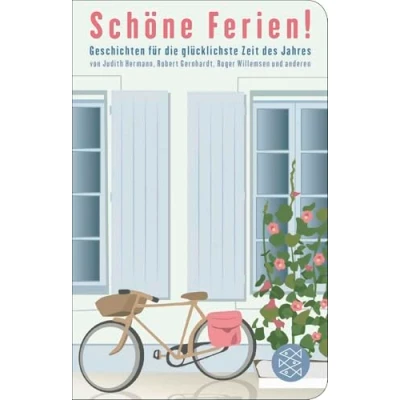 Abbildung von Schöne Ferien! Geschichten für die glücklichste Zeit des Jahres