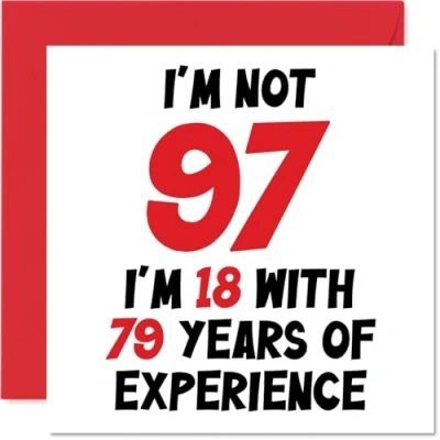 Abbildung von Stuff4 Geburtstagskarte zum 97. Geburtstag für Frauen und Männer Nicht 97 I&#039;m 18 With 79 Years Experience Lustige mit Erfahrung Glückwunschkarten 145 mm x