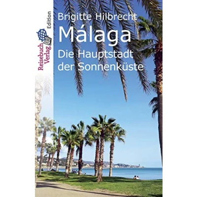 Abbildung von Málaga: Die Hauptstadt der Sonnenküste