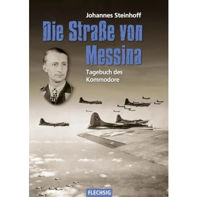 Abbildung von Die Straße von Messina: Tagebuch des Kommodore (Flechsig Geschichte/Zeitgeschichte)