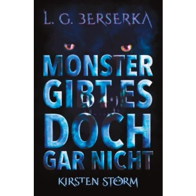 Abbildung von Monster gibt es doch gar nicht: L.G. Berserka (Magischer Weltenbund Reihe)