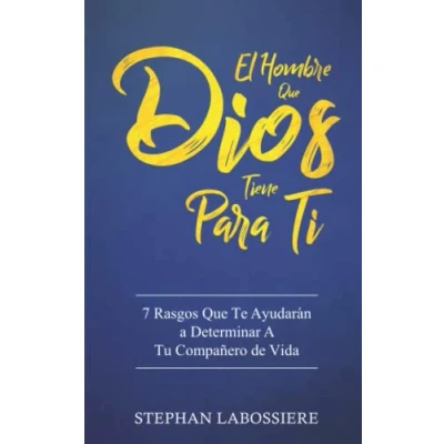 Abbildung von El Hombre Que Dios Tiene Para Ti: 7 Rasgos Te Ayudarán A Determinar Tu Compañero de Vida