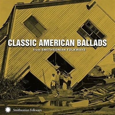 Abbildung von Classic American Ballads from Smithsonian Folkways