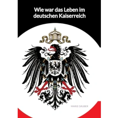 Abbildung von Wie war das Leben im deutschen Kaiserreich