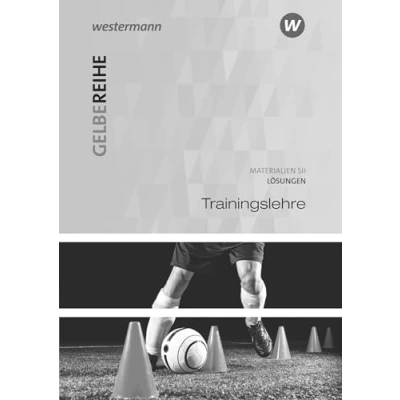 Abbildung von Trainingslehre: Lösungen (Gelbe Reihe: Materialien für den Sekundarbereich II Ausgabe 2015)