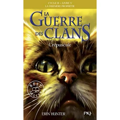 Abbildung von La guerre des Clans cycle II dernière prophétie tome 5 Crépuscule (05)