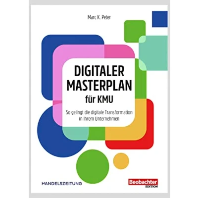 Abbildung von Digitaler Masterplan für KMU: So gelingt die digitale Transformation in Ihrem Unternehmen