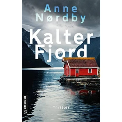 Abbildung von Kalter Fjord: Tom Skagens dritter Fall (Thriller im GMEINER Verlag)