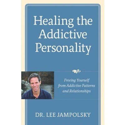 Abbildung von Healing the Addictive Personality: Freeing Yourself from Patterns and Relationships