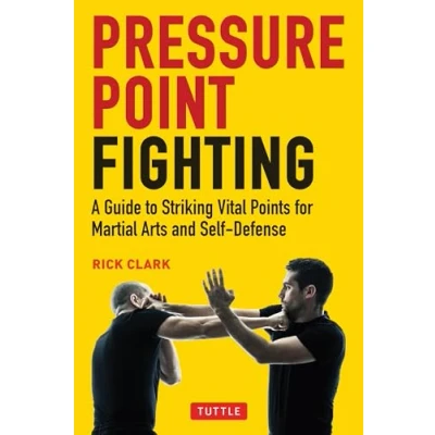 Abbildung von Pressure Point Fighting: A Guide to Striking Vital Points for Martial Arts and Self Defense