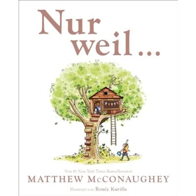 Abbildung von Nur weil ...: Ein Kinderbuch ab 4 Jahren über die Kraft von Widersprüchen