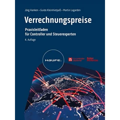 Abbildung von Verrechnungspreise: Praxisleitfaden für Controller und Steuerexperten (Haufe Fachbuch)