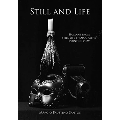 Abbildung von Still and Life: Humans From Life Photographs’ Point Of View