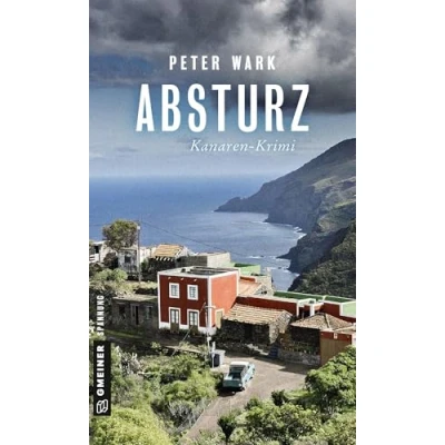 Abbildung von Absturz: Kanaren Krimi (Kriminalromane im GMEINER Verlag)