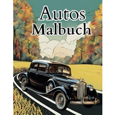 Abbildung von Autos Malbuch: Malbuch Zeitlose Oldtimer zum Ausmalen