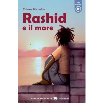Abbildung von Rashid e il mare: Lektüre mit Audio Online (Letture Graduate ELI)