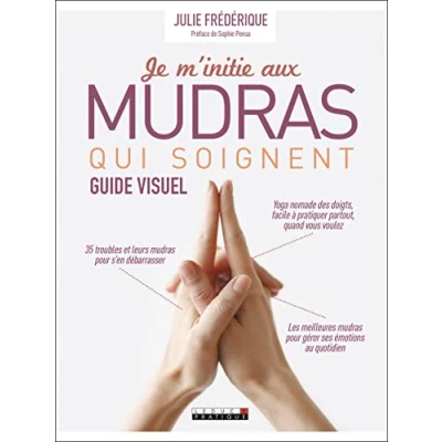 Abbildung von Je m&#039;initie aux mudras qui soignent: Guide visuel