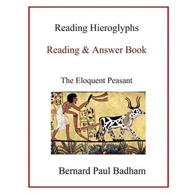 Abbildung von Reading hieroglyphs &amp; Answer Book: The Eloquent Peasant (Reading and ancient Egyptian art, Band 9)