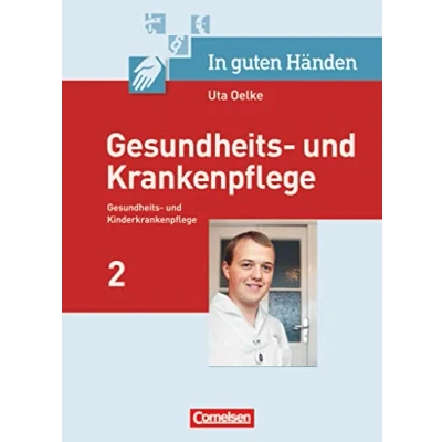 Abbildung von in guten Händen Gesundheits und Krankenpflege/Gesundheits Kinderkrankenpflege: Pflege von Menschen besonderen Lebenssituationen Problemlagen Fachbuch