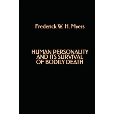 Abbildung von Human Personality and its Survival of Bodily Death