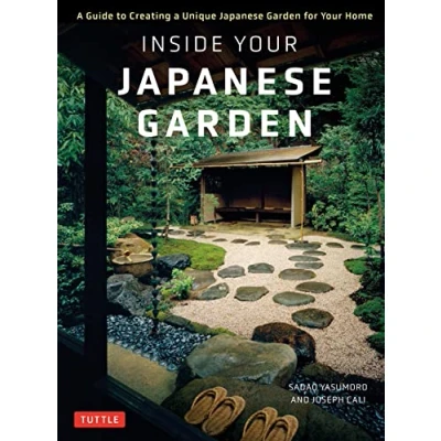 Abbildung von Inside Your Japanese Garden: a Guide to Creating Unique Garden for Home