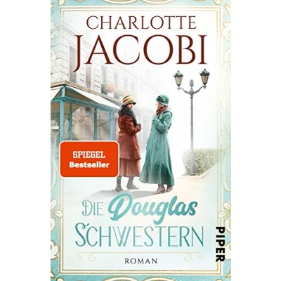 Abbildung von die Douglas Schwestern (Die Parfümerie 1): Roman Eine Familiensaga über Geschichte der Parfümeriekette