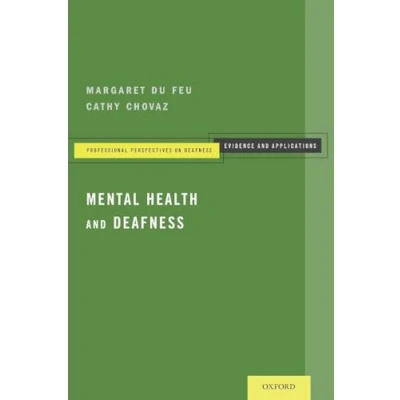 Abbildung von Mental Health And Deafness (Professional Perspectives on Deafness: Evidence Applications)