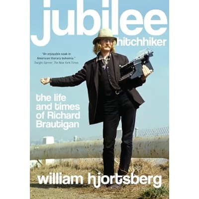 Abbildung von Jubilee Hitchhiker: The Life and Times of Richard Brautigan