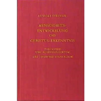 Abbildung von Menschheitsentwicklung und Christus Erkenntnis. Theosophie Rosenkreuzertum. Das Johannes Evangelium