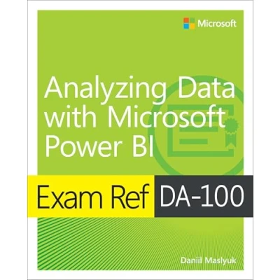 Abbildung von Exam Ref DA 100 Analyzing Data With Microsoft Power BI