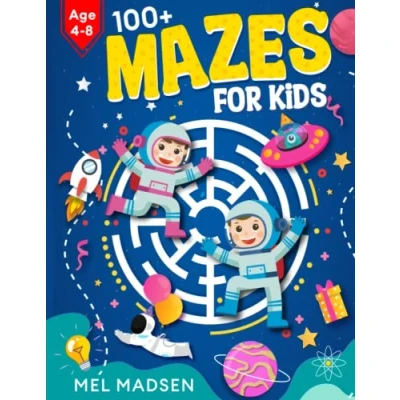 Abbildung von 100+ Mazes For Kids Age 4 8 A Collection of Fun and Challenging Maze Activity Book Puzzles Ages 4,5,6,7,8