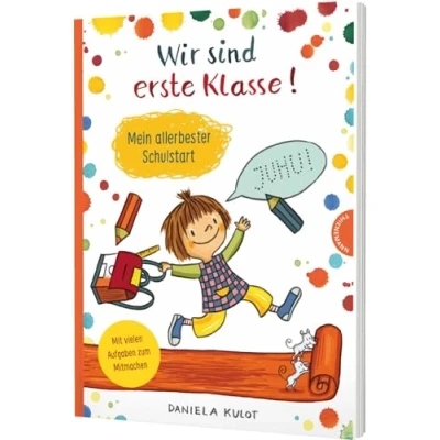 Abbildung von Wir sind erste Klasse: Mein allerbester Schulstart Mitmachbuch zur Einschulung