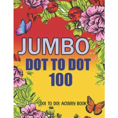 Abbildung von 100 Large Print Activity Dot To book For Adults: Seniors And Kids Birds, Flowers, Animals, Landscapes, More !
