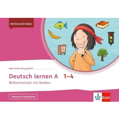 Abbildung von Deutsch lernen A 1 4: Bildwortschatz mit Medien Klasse 4 (Mein Anoki Übungsheft)