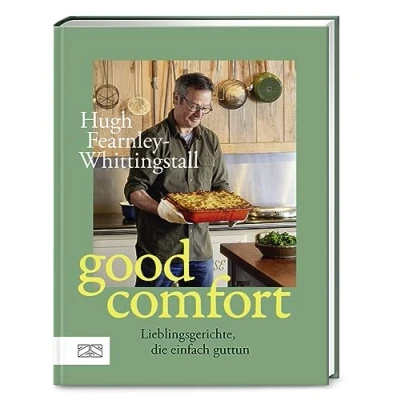 Abbildung von Good Comfort: Lieblingsgerichte, die einfach guttun vom Erfolgsautor aus dem River Cottage