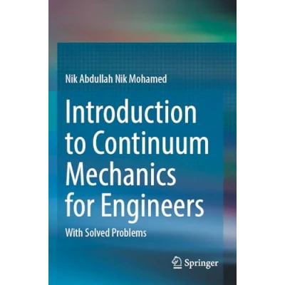 Abbildung von Introduction to Continuum Mechanics for Engineers: With Solved Problems