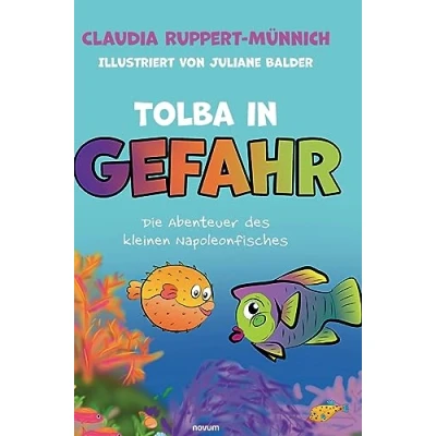 Abbildung von Tolba in Gefahr: Die Abenteuer des kleinen Napoleonfisches