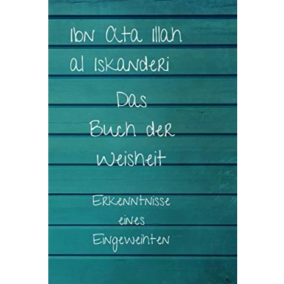 Abbildung von Das Buch der Weisheit: Erkenntnisse eines Eingeweihten